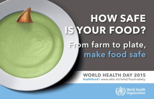 Ziua Mondială a Sănătății 2015: cinci reguli pentru siguranța alimentației